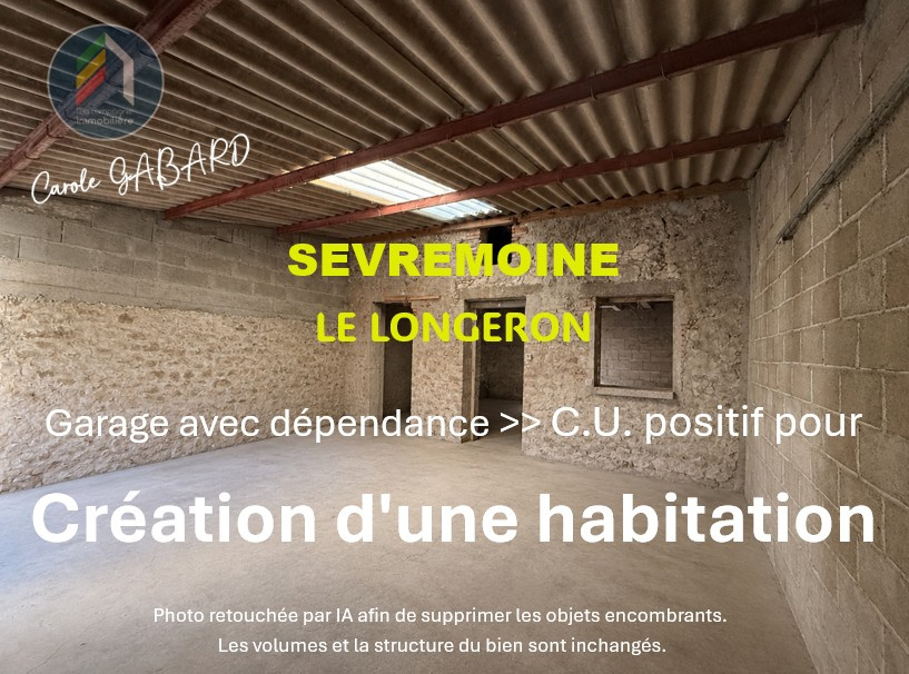 SEVREMOINE Garage avec dépendance CU positif pour habitati